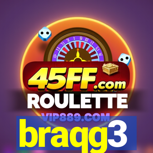 braqg3