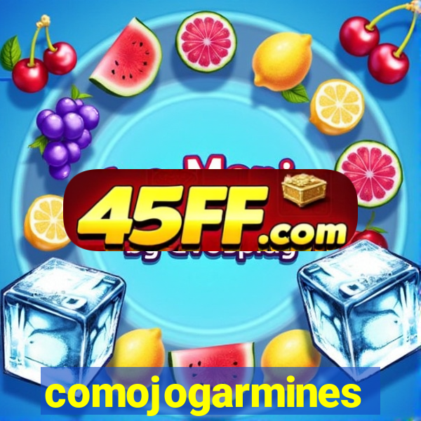 comojogarmines