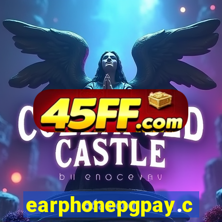 earphonepgpay.com