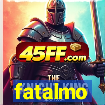 fatalmo
