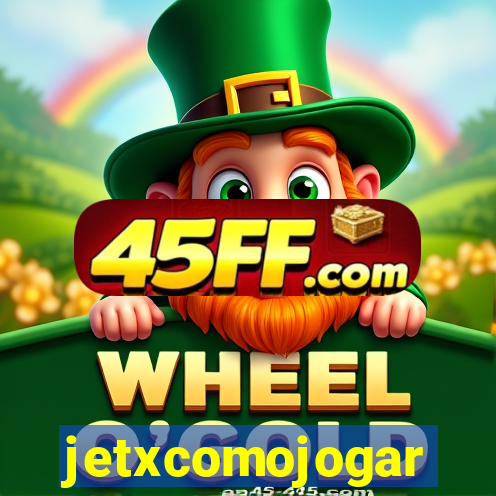 jetxcomojogar