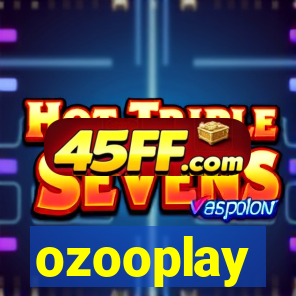 ozooplay