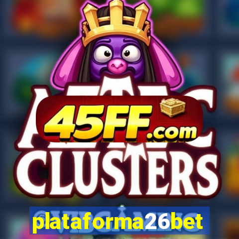 plataforma26bet
