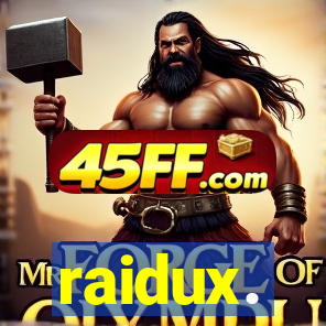 raidux.