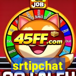 srtipchat