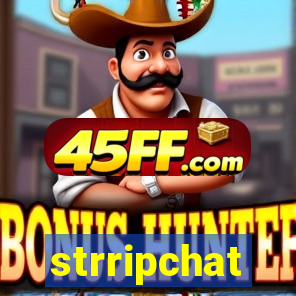 strripchat