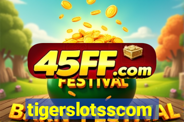 tigerslotsscom