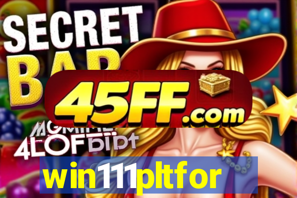 win111pltfor
