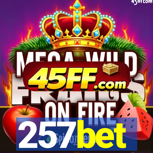 257bet