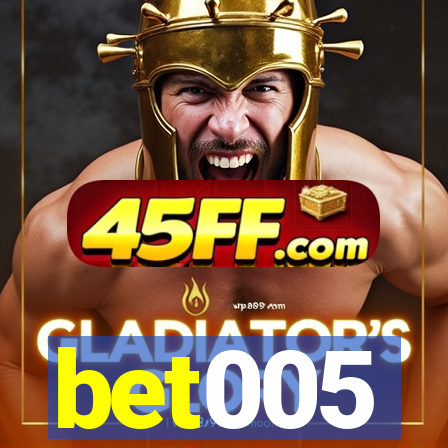 bet005