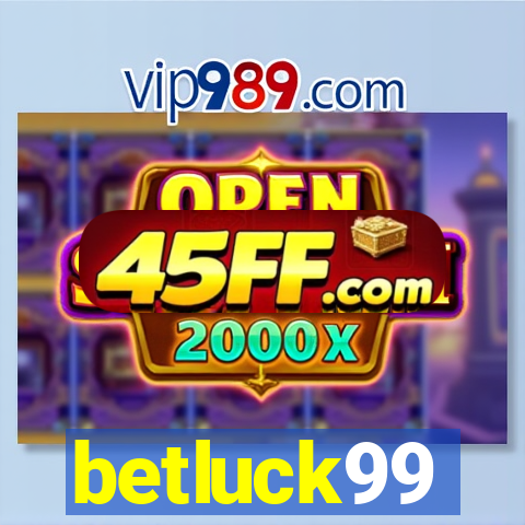 betluck99