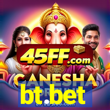 bt.bet