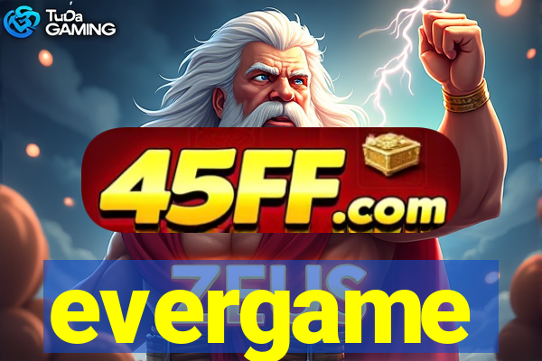 evergame