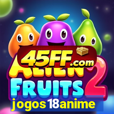 jogos18anime