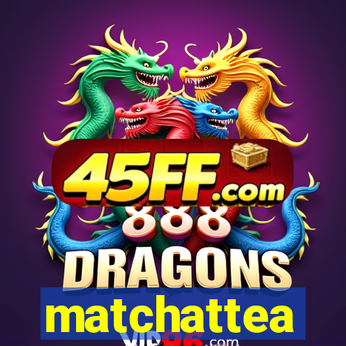 matchattea
