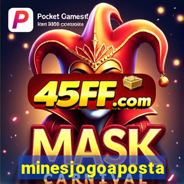 minesjogoaposta