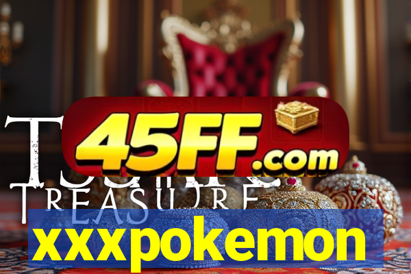 xxxpokemon