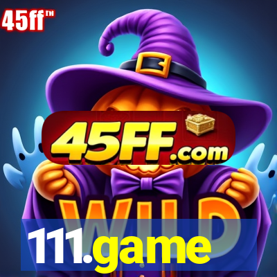 111.game