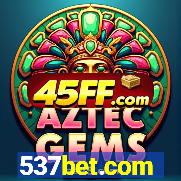 537bet.com