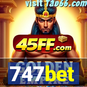 747bet