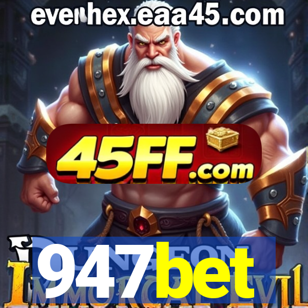947bet