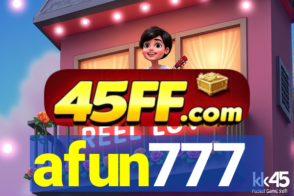 afun777