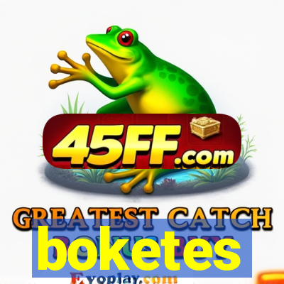boketes