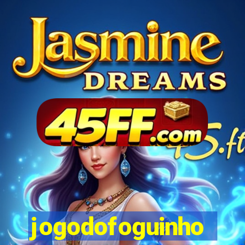 jogodofoguinho