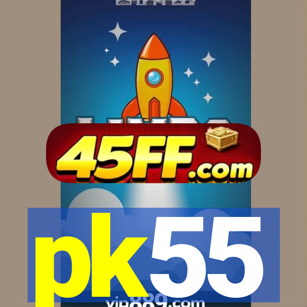 pk55