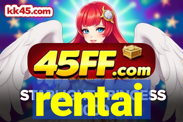 rentai