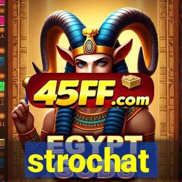 strochat