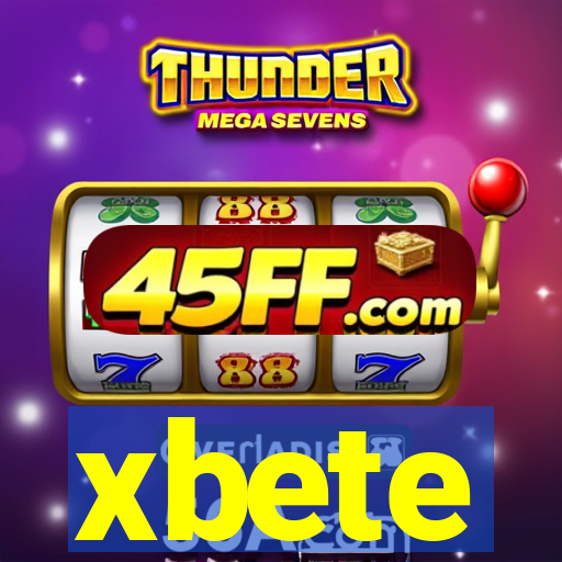 xbete